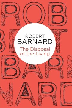 The Disposal of the Living - Barnard, Robert
