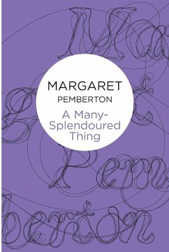 A Many-Splendoured Thing - Pemberton, Margaret