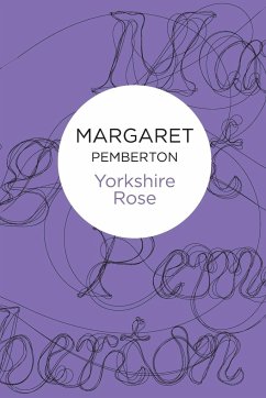 Yorkshire Rose - Pemberton, Margaret