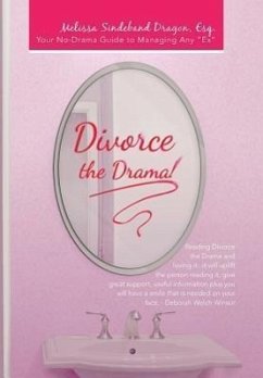Divorce the Drama! - Dragon Esq, Melissa Sindeband