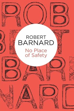 No Place of Safety - Barnard, Robert