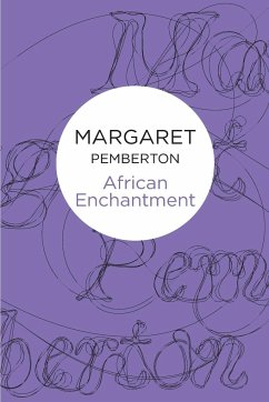 African Enchantment - Pemberton, Margaret