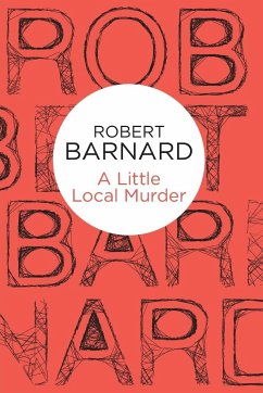 A Little Local Murder - Barnard, Robert