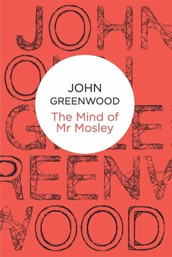 The Mind of Mr Mosley - Greenwood, John