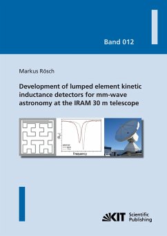Development of lumped element kinetic inductance detectors for mm-wave astronomy at the IRAM 30 m telescope - Rösch, Markus