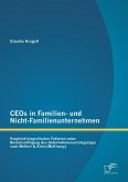 CEOs in Familien- und Nicht-Familienunternehmen: Vergleich biografischer Faktoren unter Berücksichtigung des Unternehmensstrategietyps nach Meffert & Klein (McKinsey)