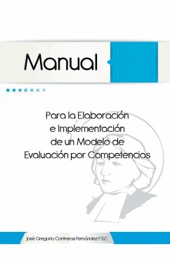 Manual Para La Elaboracion E Implementacion de Un Modelo de Evaluacion Por Competencias - Fernandez, Jose Gregorio Contreras