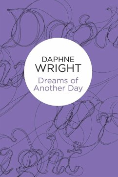 Dreams of Another Day - Wright, Daphne