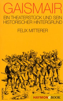 Gaismair (eBook, ePUB) - Mitterer, Felix