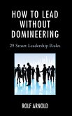 How to Lead without Domineering