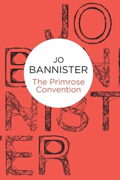 The Primrose Convention - Bannister, Jo