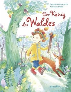 Der König des Waldes - Kammerecker, Swantje