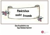 Pünktchen sucht Freunde Pünktchen sucht Freunde