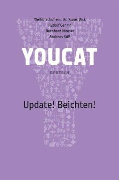 Youcat Update! Beichten Deutsch - Dick, Klaus; Gehrig, Rudolf; Meuser, Bernhard; Süß, Andreas