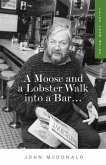 Moose and a Lobster Walk into a Bar (eBook, ePUB)