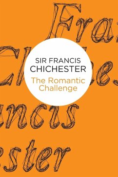 The Romantic Challenge - Chichester, Francis