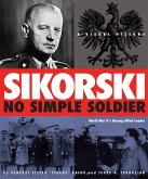 Sikorski: No Simple Soldier