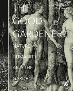 The Good Gardener? - Giesecke, Annette