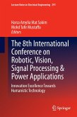 The 8th International Conference on Robotic, Vision, Signal Processing & Power Applications