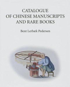 Catalogue of Chinese Manuscripts and Rare Books - Pedersen, Bent Lerbaek