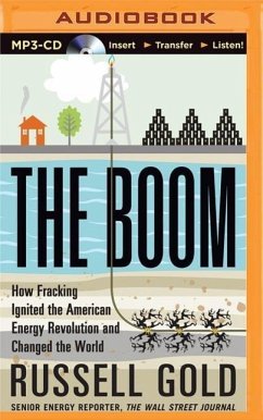 The Boom: How Fracking Ignited the American Energy Revolution and Changed the World - Gold, Russell