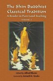 The Shin Buddhist Classical Tradition: A Reader in Pure Land Teaching