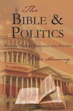 The Bible and Politics - Manning, Walter