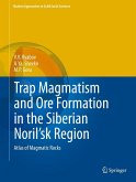 Trap Magmatism and Ore Formation in the Siberian Noril'sk Region: Volume 1. Trap Petrology; Volume 2. Atlas of Magmatic Rocks