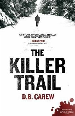 The Killer Trail - Carew, D B