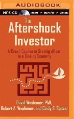 The Aftershock Investor: A Crash Course in Staying Afloat in a Sinking Economy - Wiedemer, David; Wiedemer, Robert A.; Spitzer, Cindy S.