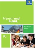 Mensch und Politik 10. Schülerband. Bayern