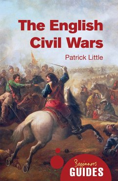 The English Civil Wars - Little, Dr. Patrick