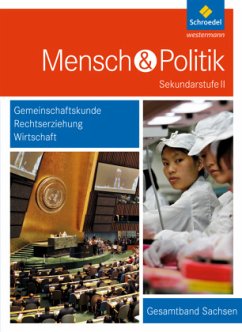 Mensch und Politik SII - Ausgabe 2014 für Sachsen / Mensch und Politik SII, Ausgabe 2014 für Sachsen