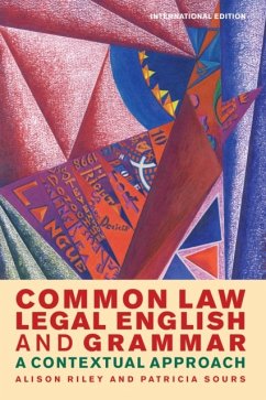 Common Law Legal English and Grammar - Riley, Alison; Sours, Patricia