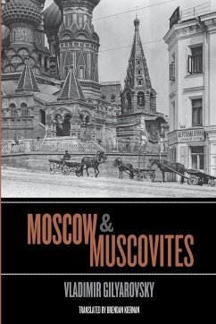 Moscow and Muscovites - Gilyarovsky, Vladimir