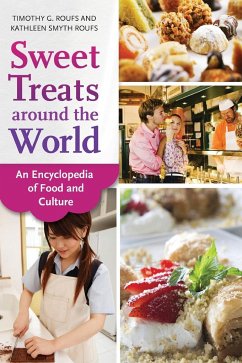 Sweet Treats around the World - Roufs, Timothy; Roufs, Kathleen