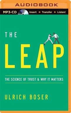 The Leap: The Science of Trust and Why It Matters - Boser, Ulrich