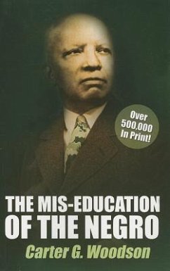 The Mis-Education of the Negro - Woodson, Carter G.