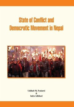 State of Conflict and Democratic Movement in Nepal - Pyakurel, Uddhab Pd; Adhikari, Indra