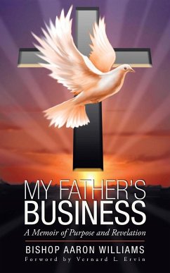 My Father's Business - Williams, Bishop Aaron