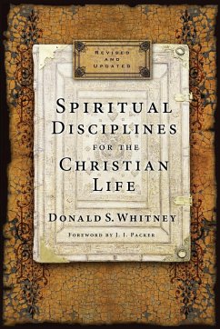 Spiritual Disciplines for the Christian Life (Revised, Updated) - Whitney, Donald S.