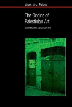 The Origins of Palestinian Art - Makhoul, Bashir; Hon, Gordon