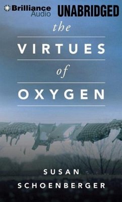 The Virtues of Oxygen - Schoenberger, Susan