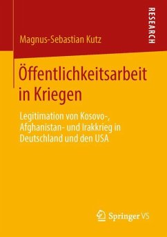 Öffentlichkeitsarbeit in Kriegen - Kutz, Magnus-Sebastian