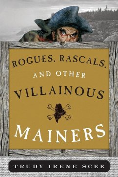 Rogues, Rascals, and Other Villainous Mainers - Scee, Trudy Irene