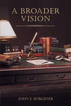 A Broader Vision - Burgener, John E