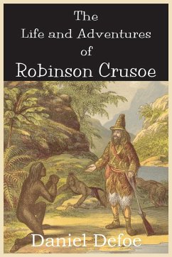 The Life and Adventures of Robinson Crusoe