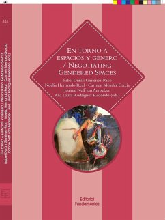 En torno a espacios y géneros = Negotiating gender spaces - Hernando Real, Noelia; Rodríguez Redondo, Ana Laura