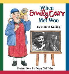 When Emily Carr Met Woo - Kulling, Monica