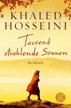 Tausend strahlende Sonnen - Hosseini, Khaled